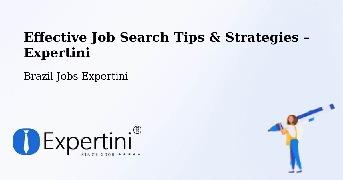 Job Search Tips & Strategies for Job Seekers – Ipatinga - Ipatinga, Brazil Jobs Expertini